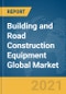 建筑和道路建设设备全球市场报告2021：Covid-19影响和恢复到2030  - 产品缩略图图像