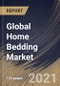 全球家用床上用品市场，分类(床上用品，床垫，枕头，毯子，和其他类型)，分销渠道(线下和线上)，地区展望，行业分析报告和预测，2021 - 2027 -产品概况图