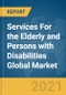 《2021年为老年人和残疾人提供的服务全球市场报告:2019冠状病毒病的影响和到2030年的复苏——产品缩略图