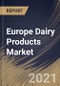 欧洲乳品市场根据产品类型（牛奶，酸奶，奶酪，黄油等产品），通过分销渠道（超市/大卖场，便利店，网络等），按照国家，发展潜力，行业分析报告和预测，2021  -2027  - 产品缩略图