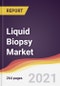 液体活检市场报告：趋势、预测和竞争分析-产品缩略图