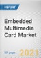 嵌入式多媒体卡市场的密度，应用，和最终用户:全球机会分析和行业预测，2021-2028 -产品缩略图