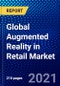 零售市场的全球增强现实(2021-2026年):按设备类型、零售类型、技术、应用、供应、地理、竞争分析和Covid-19的影响与Ansoff分析-产品Thumbnail图像