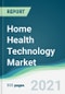 家庭健康技术市场-从2021年到2026年的预测-产品缩略图图像