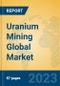 铀矿开采的全球市场洞察2021，分析和预测到2026年，各制造商，地区，技术，应用，产品类型-产品缩略图