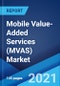 移动增值服务(MVAS)市场:全球行业趋势，份额，规模，增长，机会和预测2021-2026 -产品缩略图