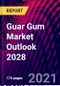 Guar Gum Market Outlook 2028  - 产品缩略图图像