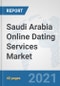沙特阿拉伯在线约会服务市场:前景，趋势分析，市场规模和预测到2026 -产品缩略图图像