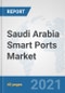 沙特阿拉伯智能港口市场：前景，趋势分析，市场规模和预测高达2026  - 产品缩略图图像