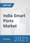 印度智能港口市场：前景，趋势分析，市场规模和预测高达2026  - 产品缩略图图像
