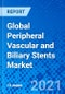 全球周围血管和胆道支架市场-产品缩略图