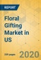 美国花卉礼品市场-产业展望和预测2020-2025 -产品缩略图图像
