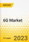 6G市场-全球和区域分析:关注6G应用，产品，趋势，驱动因素，机会，利益相关者分析，专利和国家分析-产品缩略图