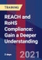 REACH和RoHS合规:获得更深的理解(2021年11月15-16日)-产品缩略图