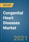 2021-2027年先天性心脏病市场-产品缩略图