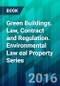 绿色建筑。法律、合同与规章。环境法律财产系列-产品形象