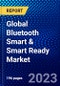 全球蓝牙智能和智能就绪市场（2021-2026年），按技术、应用、地理位置、竞争分析和新冠病毒-19对Ansoff的影响分析-产品缩略图