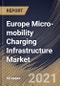 欧洲微迁移率充电基础设施通过充电器类型，由电源，由车辆类型，借助于最终用户，按国家，增长潜力，Covid-19影响分析报告和预测，2021  -  2027  - 产品缩略图图像