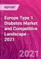 欧洲1型糖尿病市场和竞争风景 -  2021  - 产品缩略图图像