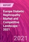 欧洲糖尿病肾病市场和竞争风景 -  2021  - 产品缩略图图像