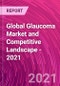 全球青光眼市场和竞争风景 -  2021  - 产品缩略图图像