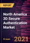 北美3D安全认证市场预测(到2028年)-按组件(解决方案和服务)和终端用户(银行和商户和支付处理器)分析COVID-19的影响和地区分析-产品缩略图