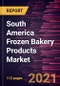 南美冷冻烘焙产品市场预测2028 - COVID-19影响和区域分析,产品类型(面包和卷,蛋糕和糕点,饼干和饼干,和其他人),类别(无谷蛋白和常规)和最终用途(餐饮和食品零售)——产品缩略图