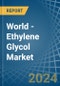世界-乙二醇(乙醇)-市场分析，预测，规模，趋势和见解。更新:COVID-19影响-产品缩略图