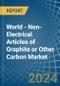 世界-石墨或其他碳的非电子产品-市场分析，预测，规模，趋势和见解。更新:COVID-19的影响-产品缩略图