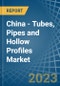 中国-钢管和中空型材(钢铁)-市场分析，预测，规模，趋势和见解。更新:COVID-19影响-产品图像
