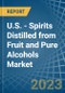 美国-从水果和纯酒精中蒸馏的白酒-市场分析、预测、规模、趋势和见解。更新：新冠病毒-19影响-产品缩略图