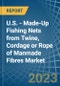 美国制造的人造纤维绳、绳索或绳索制渔网-市场分析、预测、尺寸、趋势和见解。更新：新冠病毒-19影响-产品缩略图