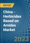 中国-基于酰胺的除草剂-市场分析，预测，规模，趋势和见解。更新:COVID-19的影响-产品缩略图