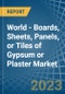 世界-石膏或石膏的板，薄板，嵌板，或瓷砖-市场分析，预测，大小，趋势和见解。更新:COVID-19的影响-产品缩略图