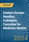 东欧-针、导管、药物套管-市场分析、预测、规模、趋势和见解。更新：新冠病毒-19影响-产品缩略图