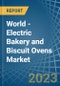 世界-电动烘焙和饼干烤箱-市场分析、预测、规模、趋势和见解。更新：新冠病毒-19影响-产品缩略图