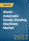 世界-自动货物-自动售货机-市场分析，预测，大小，趋势和洞察。更新:COVID-19的影响-产品缩略图