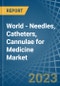 世界-药物的针，导管，套管-市场分析，预测，大小，趋势和见解。更新:COVID-19的影响-产品缩略图