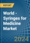 世界-医用注射器-市场分析、预测、规模、趋势和见解。更新：新冠病毒-19的影响-Product Thumbnail Image