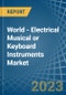 世界-电子音乐或键盘乐器-市场分析，预测，大小，趋势和洞察。更新:COVID-19的影响-产品缩略图