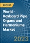 世界-键盘管风琴和和声-市场分析，预测，大小，趋势和见解。更新:COVID-19的影响-产品缩略图