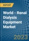 世界-肾透析设备-市场分析、预测、规模、趋势和见解。更新：新冠病毒-19影响-产品缩略图