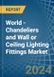 世界-枝形吊灯和墙壁或天花板照明配件-市场分析、预测、尺寸、趋势和见解。更新：新冠病毒-19影响-产品缩略图