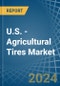 美国-农业轮胎-市场分析，预测，大小，趋势和洞察。更新:COVID-19的影响-产品缩略图