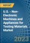美国-测试材料用非电子机器和器具-市场分析、预测、规模、趋势和见解。更新：新冠病毒-19影响-产品缩略图