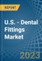美国-牙科配件-市场分析，预测，尺寸，趋势和见解。更新:COVID-19的影响-产品缩略图