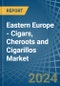 东欧-雪茄、切罗特雪茄和雪茄-市场分析、预测、规模、趋势和见解。更新：新冠病毒-19影响-产品缩略图