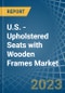 美国-木制框架软垫座椅-市场分析、预测、尺寸、趋势和见解。更新：新冠病毒-19的影响-Product Thumbnail Image