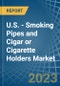 美国-烟斗、雪茄或烟嘴-市场分析、预测、规模、趋势和见解。更新：新冠病毒-19的影响-Product Thumbnail Image