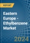 东欧-乙苯-市场分析、预测、规模、趋势和见解。更新：新冠病毒-19影响-产品缩略图